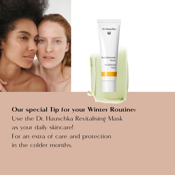 Your Winter Skincare Tip: Dr. Hauschka Revitalising Mask